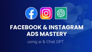 Facebook & Instagram Ads Mastery
