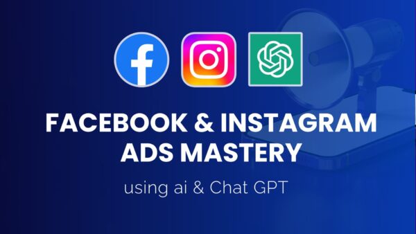 Facebook & Instagram Ads Mastery